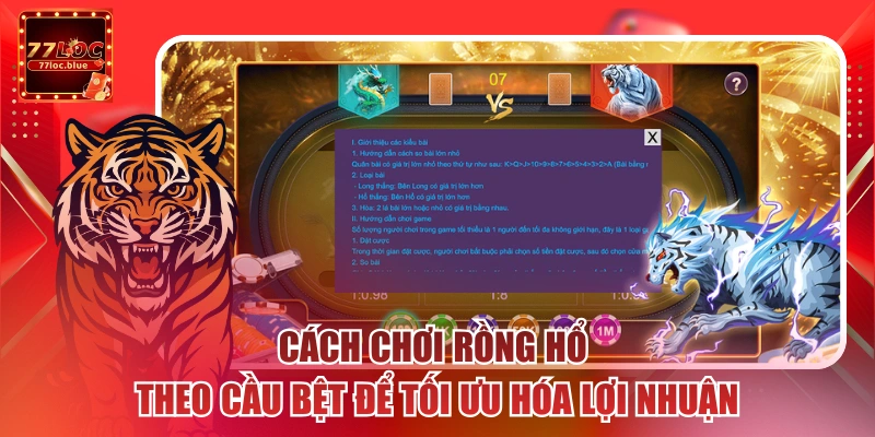 Cách chơi rồng hổ theo cầu bệt để tối ưu hóa lợi nhuận